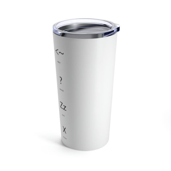 Always Speeking Tumbler 20oz 5